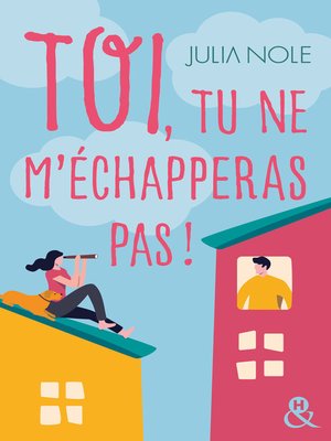 Toi, tu ne m'échapperas pas ! - ebook